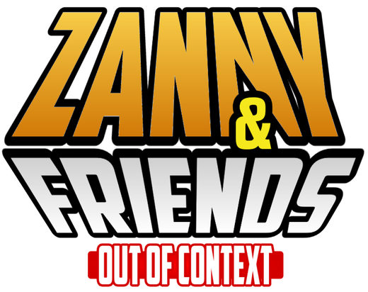 ZANNY & FRIENDS Out Of Context ZANNY & FRIENDS Out Of Context